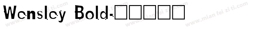 Wensley Bold字体转换